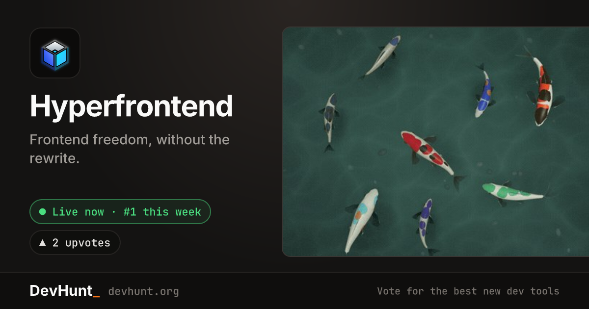 Hyperfrontend - Frontend freedom, without the rewrite.
